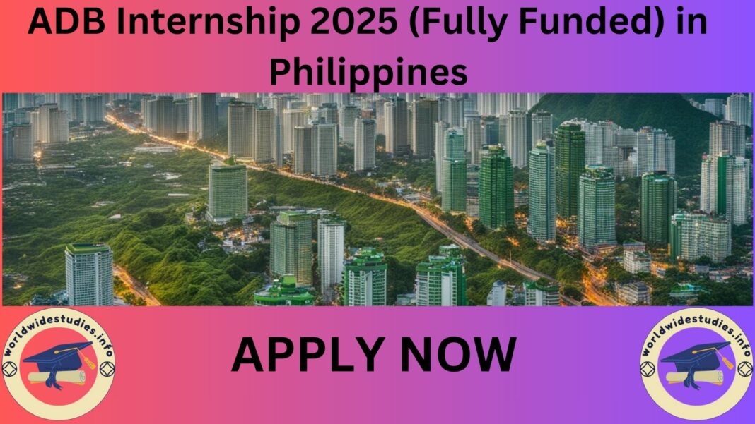 ADB Internship 2025 (Fully Funded) in Philippines