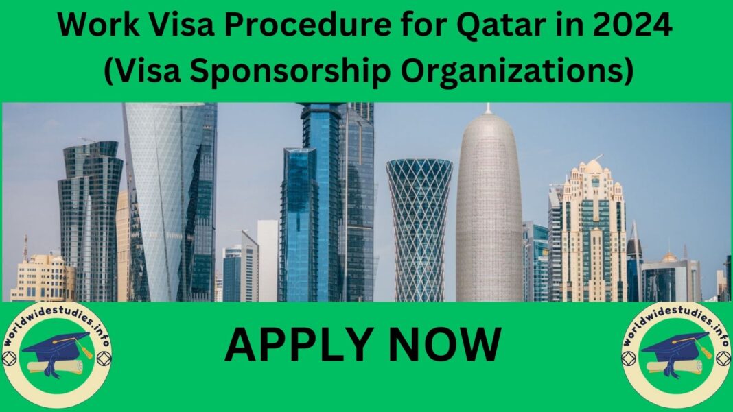 Work Visa Procedure for Qatar in 2024 (Visa Sponsorship Organizations)