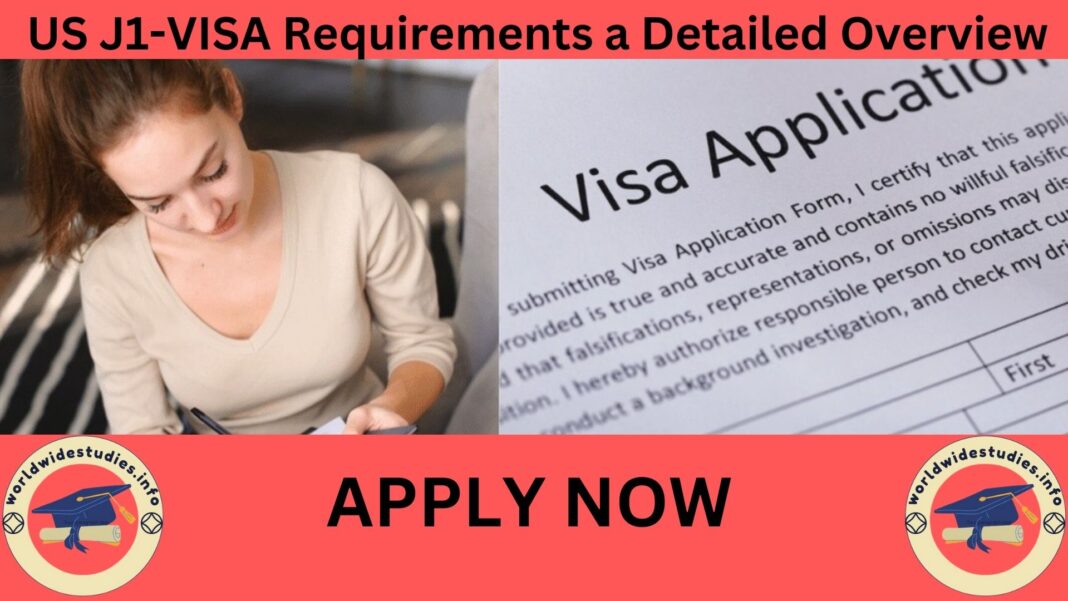 US J1-VISA Requirements a Detailed Overview