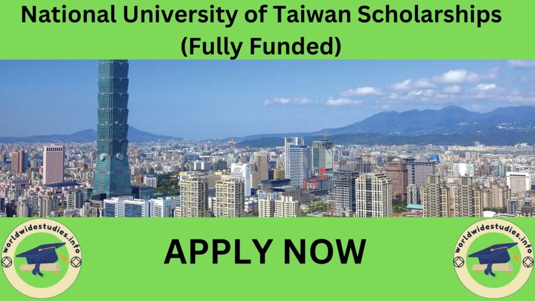 National University of Taiwan Scholarships (Fully Funded)