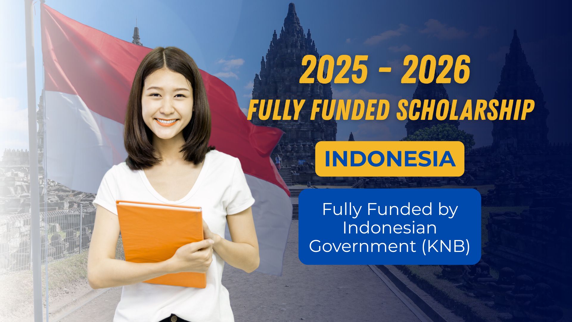 Indonesian Government Scholarship 2025-26 KNB scholarship