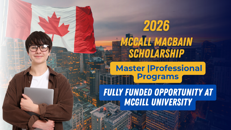 McCall MacBain Scholarship 2026 in Canada: Fully Funded Opportunity at McGill University