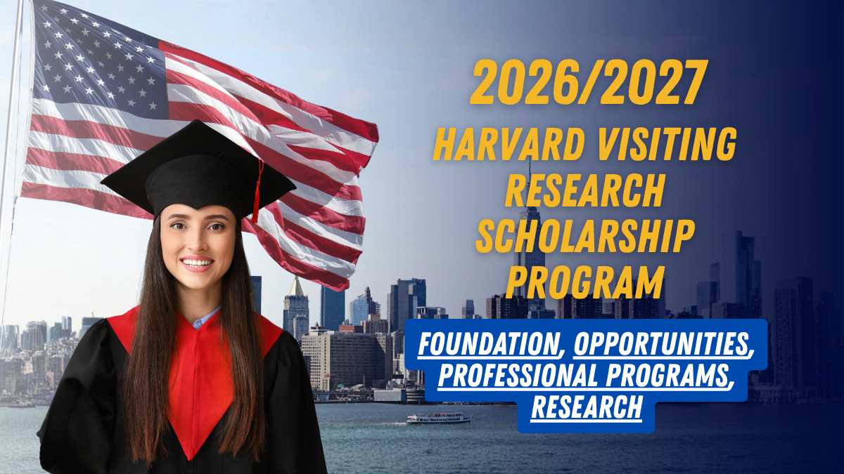 Harvard Visiting Research Scholarship Program 2026-27