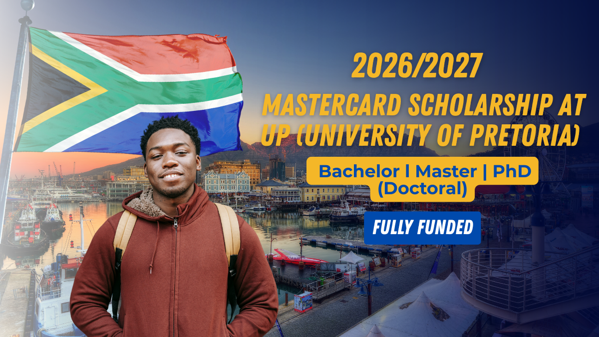 2026 Mastercard Scholarship at UP (University of Pretoria) Fully Funded