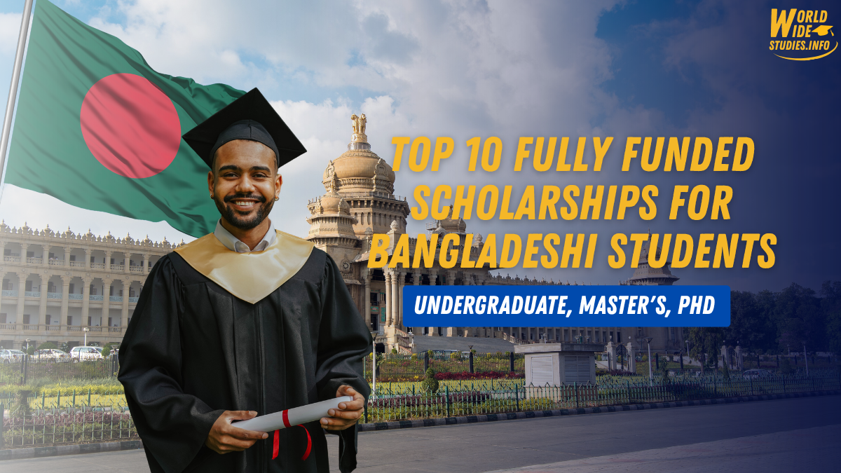 Top 10 Fully Funded Scholarships for Bangladeshi Students